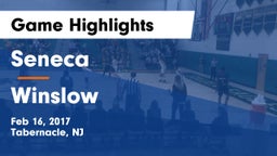 Seneca  vs Winslow  Game Highlights - Feb 16, 2017