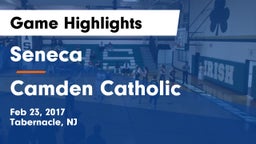 Seneca  vs Camden Catholic  Game Highlights - Feb 23, 2017
