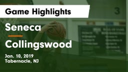 Seneca  vs Collingswood  Game Highlights - Jan. 10, 2019