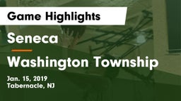 Seneca  vs Washington Township  Game Highlights - Jan. 15, 2019