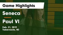 Seneca  vs Paul VI  Game Highlights - Feb. 21, 2019