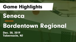 Seneca  vs Bordentown Regional  Game Highlights - Dec. 28, 2019