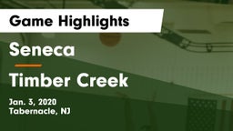 Seneca  vs Timber Creek Game Highlights - Jan. 3, 2020