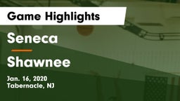 Seneca  vs Shawnee  Game Highlights - Jan. 16, 2020