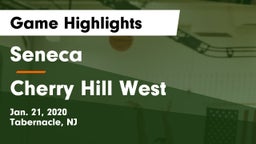 Seneca  vs Cherry Hill West  Game Highlights - Jan. 21, 2020