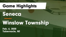 Seneca  vs Winslow Township  Game Highlights - Feb. 6, 2020