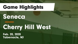 Seneca  vs Cherry Hill West  Game Highlights - Feb. 20, 2020
