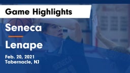 Seneca  vs Lenape  Game Highlights - Feb. 20, 2021