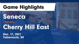 Seneca  vs Cherry Hill East  Game Highlights - Dec. 17, 2021