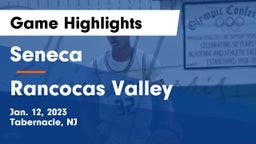 Seneca  vs Rancocas Valley  Game Highlights - Jan. 12, 2023