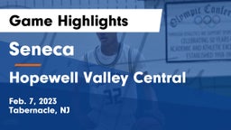 Seneca  vs Hopewell Valley Central  Game Highlights - Feb. 7, 2023