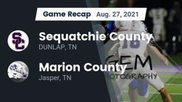 Recap: Sequatchie County  vs. Marion County  2021