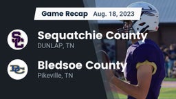 Recap: Sequatchie County  vs. Bledsoe County  2023