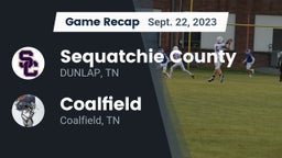 Recap: Sequatchie County  vs. Coalfield  2023