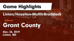 Linton/Hazelton-Moffit-Braddock  vs Grant County  Game Highlights - Dec. 26, 2019