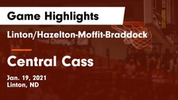 Linton/Hazelton-Moffit-Braddock  vs Central Cass  Game Highlights - Jan. 19, 2021