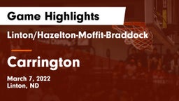 Linton/Hazelton-Moffit-Braddock  vs Carrington  Game Highlights - March 7, 2022