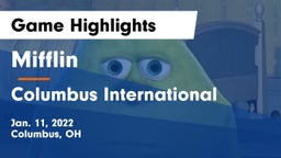 Mifflin  vs Columbus International Game Highlights - Jan. 11, 2022