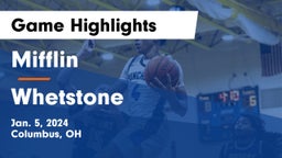 Mifflin  vs Whetstone  Game Highlights - Jan. 5, 2024