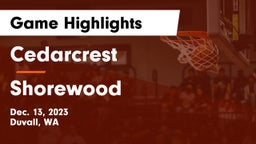 Cedarcrest  vs Shorewood  Game Highlights - Dec. 13, 2023