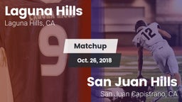 Matchup: Laguna Hills High vs. San Juan Hills  2018