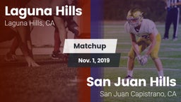Matchup: Laguna Hills High vs. San Juan Hills  2019