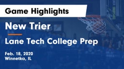 New Trier  vs Lane Tech College Prep Game Highlights - Feb. 18, 2020