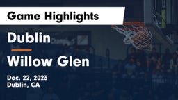 Dublin  vs Willow Glen  Game Highlights - Dec. 22, 2023
