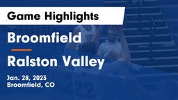 Broomfield  vs Ralston Valley  Game Highlights - Jan. 28, 2023