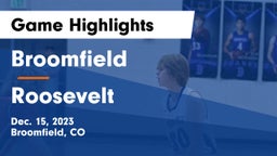 Broomfield  vs Roosevelt  Game Highlights - Dec. 15, 2023
