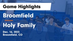 Broomfield  vs Holy Family  Game Highlights - Dec. 16, 2023