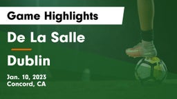 De La Salle  vs Dublin  Game Highlights - Jan. 10, 2023