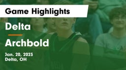 Delta  vs Archbold  Game Highlights - Jan. 20, 2023