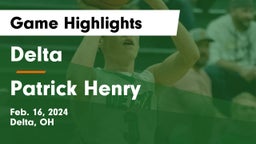 Delta  vs Patrick Henry  Game Highlights - Feb. 16, 2024