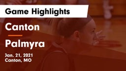 Canton  vs Palmyra  Game Highlights - Jan. 21, 2021