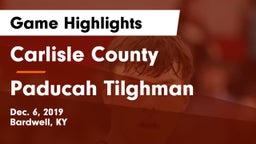 Carlisle County  vs Paducah Tilghman  Game Highlights - Dec. 6, 2019