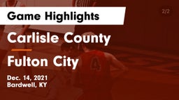 Carlisle County  vs Fulton City Game Highlights - Dec. 14, 2021
