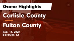 Carlisle County  vs Fulton County  Game Highlights - Feb. 11, 2022