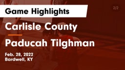 Carlisle County  vs Paducah Tilghman  Game Highlights - Feb. 28, 2022