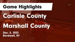 Carlisle County  vs Marshall County  Game Highlights - Dec. 5, 2023