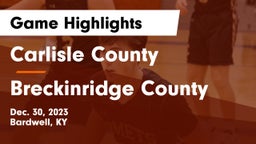 Carlisle County  vs Breckinridge County  Game Highlights - Dec. 30, 2023