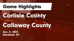 Carlisle County  vs Calloway County  Game Highlights - Jan. 2, 2024