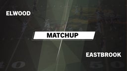 Matchup: Elwood  vs. Eastbrook  2016