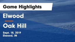 Elwood  vs Oak Hill  Game Highlights - Sept. 18, 2019