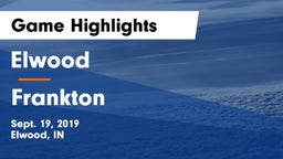 Elwood  vs Frankton  Game Highlights - Sept. 19, 2019