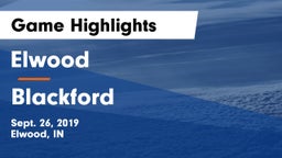 Elwood  vs Blackford  Game Highlights - Sept. 26, 2019