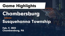 Chambersburg  vs Susquehanna Township  Game Highlights - Feb. 9, 2022