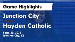 Junction City  vs Hayden Catholic  Game Highlights - Sept. 30, 2023