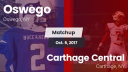Matchup: Oswego  vs. Carthage Central  2017