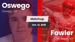 Matchup: Oswego  vs. Fowler  2018